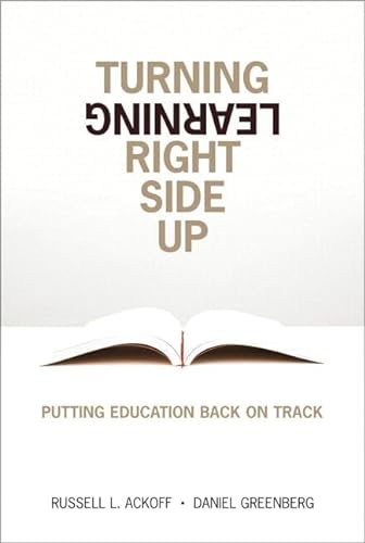 Beispielbild fr Turning Learning Right Side Up: Putting Education Back on Track zum Verkauf von Irish Booksellers