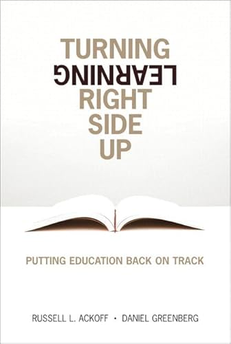 Stock image for Turning Learning Right Side Up: Putting Education Back on Track for sale by Irish Booksellers