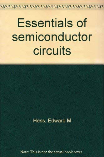 Stock image for Essentials of Semiconductor Circuits for sale by BookDepart