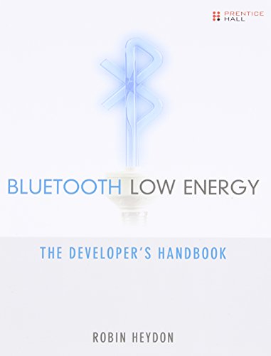 9780132888363: Bluetooth Low Energy: The Developer's Handbook