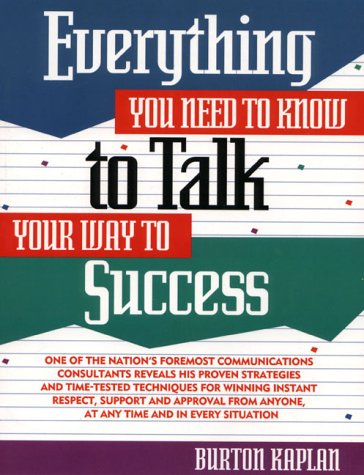 Stock image for Everything You Need to Know to Talk Your Way to Success (Prentice-Hall Career & Personal Development) for sale by Wonder Book