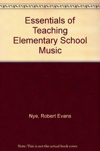 Imagen de archivo de Essentials of teaching elementary school music a la venta por Wonder Book