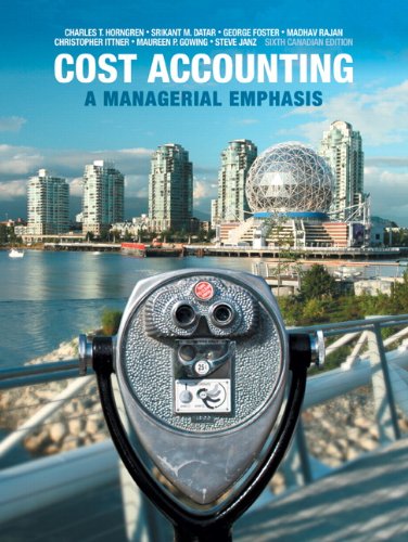 9780132893534: Cost Accounting: A Managerial Emphasis, Sixth Canadian Edition with MyAccountingLab (6th Edition)