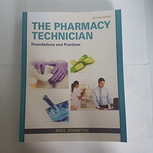 9780132897594: The Pharmacy Technician: Foundations and Practice