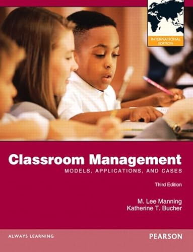 9780132899338: Classroom Management: Models, Applications and Cases: International Edition