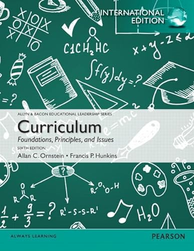 Beispielbild fr Curriculum : Foundations, Principles, and Issues: International Edition zum Verkauf von Better World Books
