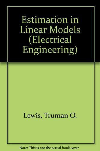 Imagen de archivo de Estimation in Linear Models (Electrical Engineering) a la venta por Joy Logistics