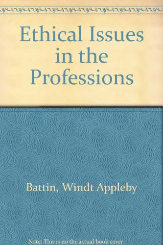 Beispielbild fr Ethical Issues in the Professions zum Verkauf von Wonder Book