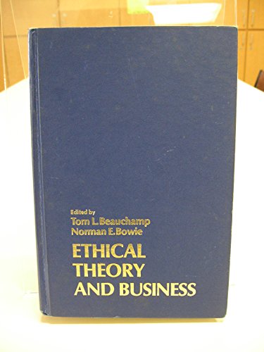 9780132904605: Ethical Theory and Business