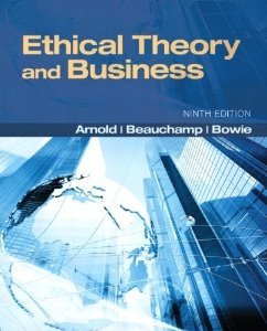 Ethical Theory and Business (9780132905039) by Beauchamp, Tom L.; Bowie, Norman E.