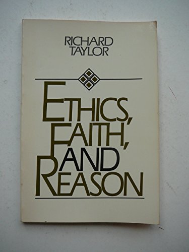 Stock image for Ethics, Faith, and Reason for sale by Better World Books: West