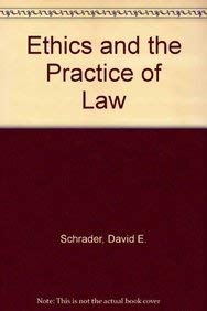 Ethics and the Practice of Law.