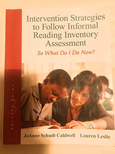 Intervention Strategies to Follow Informal Reading Inventory Assessment: So What Do I Do Now? (3r...