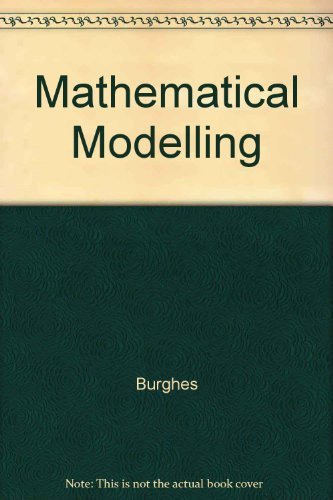 Beispielbild fr Mathematical Modelling: Case Studies in Mathematical Modelling zum Verkauf von Phatpocket Limited