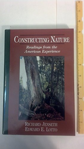 Stock image for Constructing Nature: Readings from the American Experience for sale by SecondSale