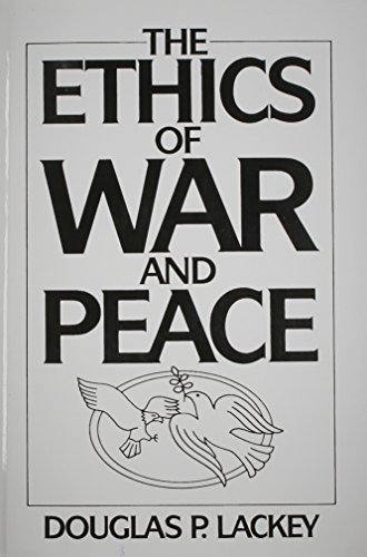 9780132909259: The Ethics of War and Peace