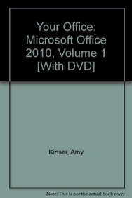 Imagen de archivo de Your Office: Microsoft Office 2010 Volume 1 and Student DVD Package a la venta por Bailey's Bibliomania