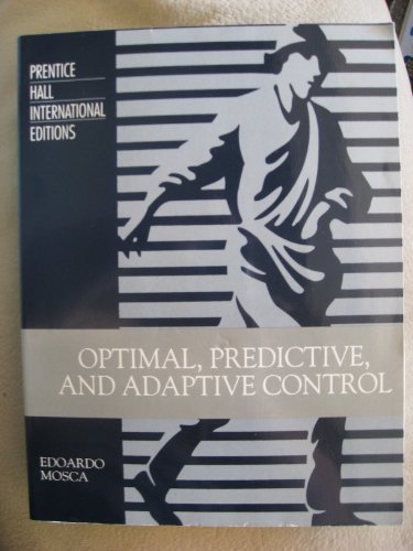 9780132912877: Optimal, predictive, and adaptive control.