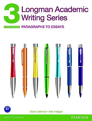 

Longman Academic Writing Series 3: Paragraphs to Essays (4th Edition)