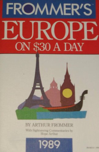 9780132919234: Europe on 30 Dollars a Day 1988-89 (Frommer's Budget Travel Guide S.) [Idioma Ingls]