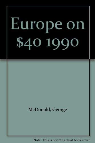 Stock image for Europe on $40 1990 for sale by Hay-on-Wye Booksellers