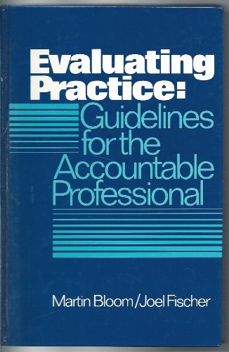 9780132923187: Evaluating Profession: Guidelines for the Accountable Profession (International Series in Social Work Practice)