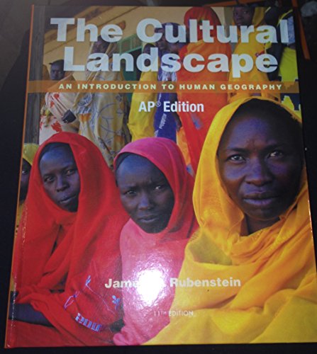 Imagen de archivo de The Cultural Landscape An Introduction to Human Geography AP Edition by James M. Rubenstein (2014-05-03) a la venta por Read&Dream