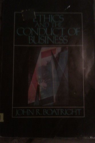 Stock image for Ethics and the Conduct of Business for sale by Better World Books