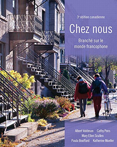 Imagen de archivo de Chez nous: Branch sur le monde francophone, Third Canadian Edition a la venta por ThriftBooks-Atlanta