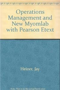 Stock image for Operations Management and New Myomlab with Pearson Etext for sale by ThriftBooks-Atlanta