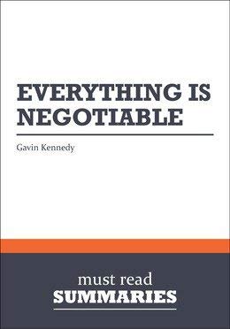 Beispielbild fr Everything is negotiable: How to get a better deal zum Verkauf von Wonder Book