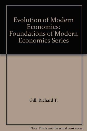 Imagen de archivo de Evolution of Modern Economics (Foundations of Modern Economics) a la venta por Better World Books: West