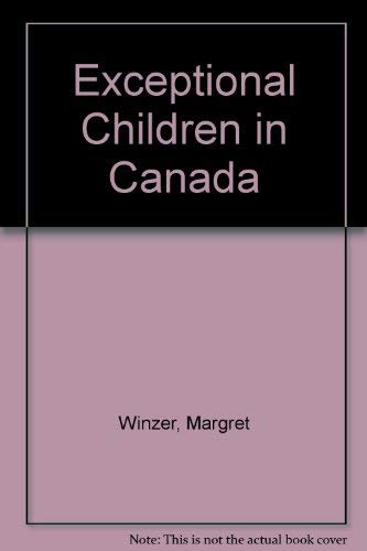 Exceptional Children in Canada (9780132938204) by Winzer, Margret; Rogow, Sally; David, Charlotle
