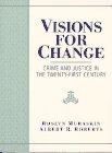 Beispielbild fr Visions for Change : Crime and Justice in the Twenty-First Century zum Verkauf von Better World Books