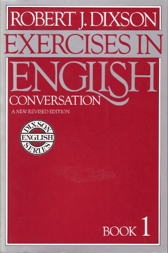 Stock image for Exercises in English Conversation: Book 1, New Revised Edition for sale by Gulf Coast Books