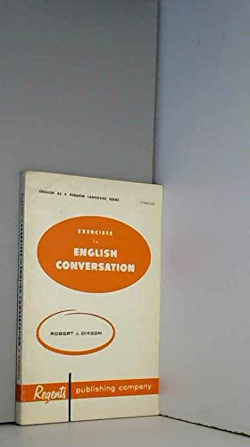 Exercises in English Conversation Book 1 (9780132946544) by Dixson, Robert J.