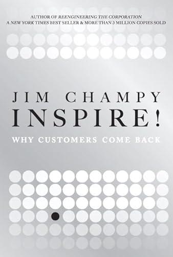 9780132947138: Inspire!: Why Customers Come Back