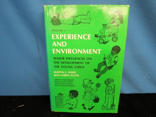 Beispielbild fr Experience and Environment: Major Influences on the Development of the Young Child: v. 1 (Early Childhood) zum Verkauf von NEPO UG