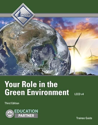 9780132948630: Your Role in the Green Environment Trainee Guide: Trainee Guide: LEED v4