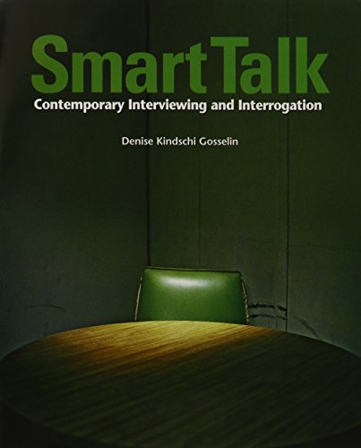Stock image for Smart Talk: Contemporary Interviewing and Interrogation with Just the Facts: Investigative Report Writing for sale by Irish Booksellers