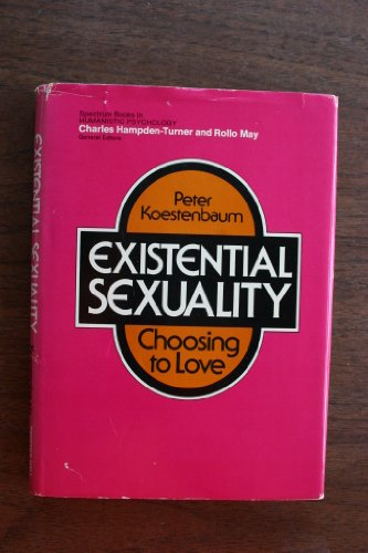 Stock image for Existential sexuality; choosing to love (Spectrum books in humanistic psychology) for sale by HPB-Red