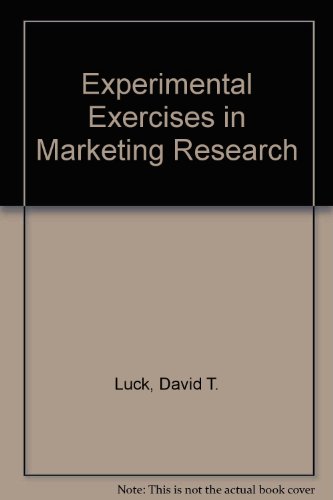 Stock image for Experimental Exercises in Marketing Research for sale by Irish Booksellers