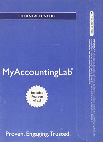 Stock image for NEW MyAccountingLab with Pearson eText -- Access Card -- for Financial Accounting: A Business Process Approach for sale by Revaluation Books