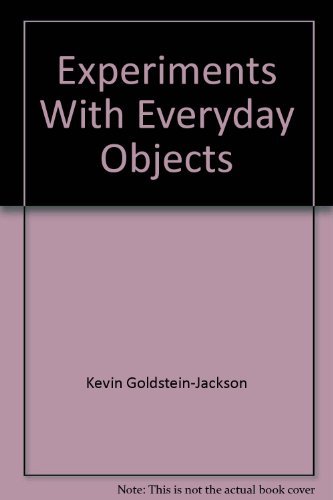 9780132952798: Experiments With Everyday Objects