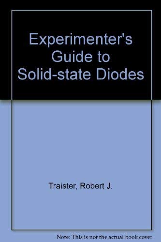 9780132954440: The Experimenter's Guide to Solid-State Diodes