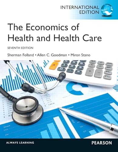 Imagen de archivo de The Economics of Health and Health Care: International Edition a la venta por Orphans Treasure Box
