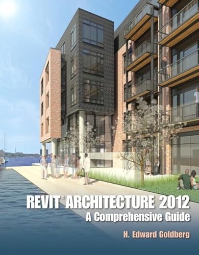 Imagen de archivo de Revit Architecture 2012: A Comprehensive Guide a la venta por Ergodebooks