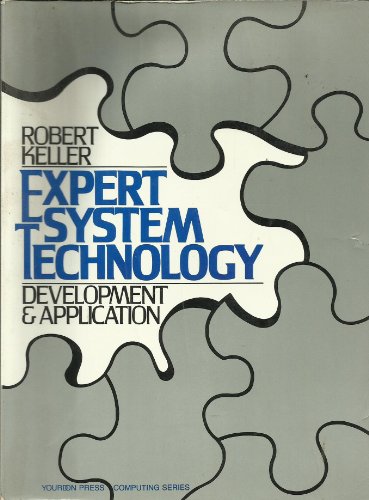 9780132955775: Expert Systems Technology: Development and Application (Yourdon Press Computing Series)