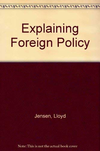 9780132956000: Explaining Foreign Policy