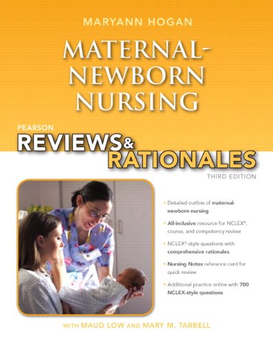 Beispielbild fr Pearson Reviews & Rationales: Maternal-Newborn Nursing with Nursing Reviews & Rationales (3rd Edition) (Hogan, Pearson Reviews & Rationales Series) zum Verkauf von Gulf Coast Books